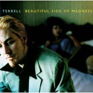 Terrell Beautiful Side Of Madness CD, Compact Disc